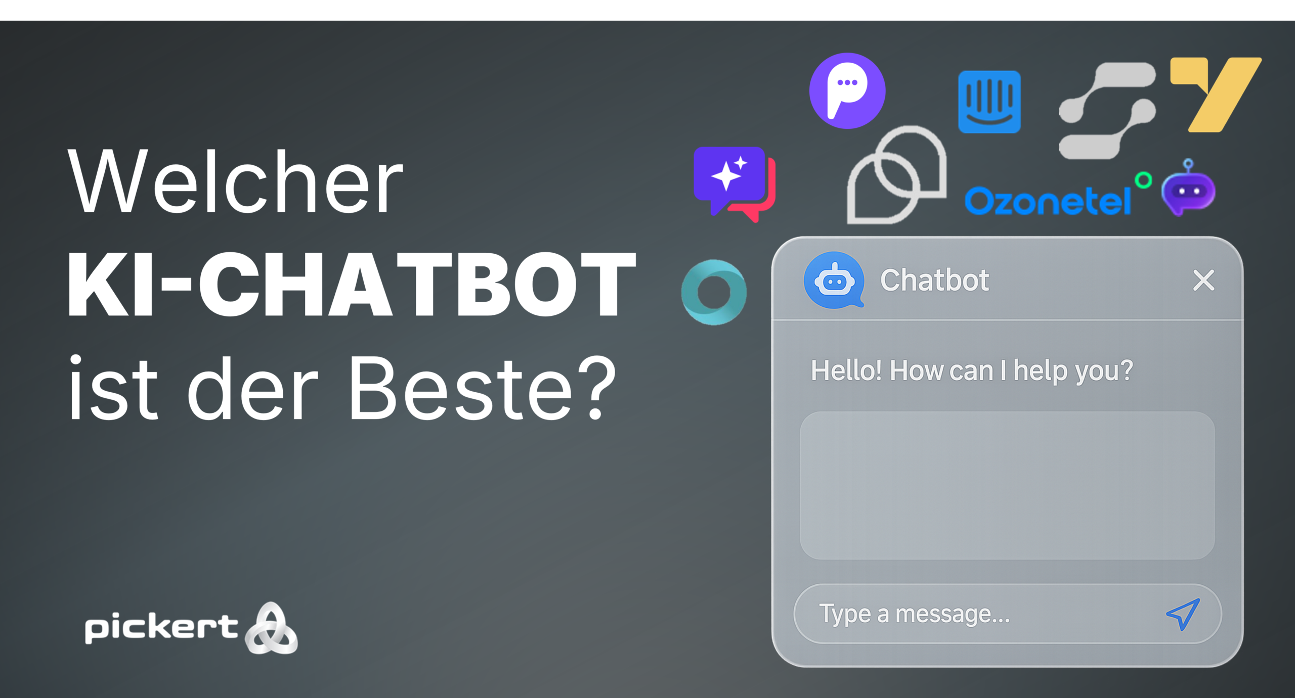 Welchesr KI-Chatbot ist der Beste? Vergleich der Top-Lösungen | Pickert GmbH