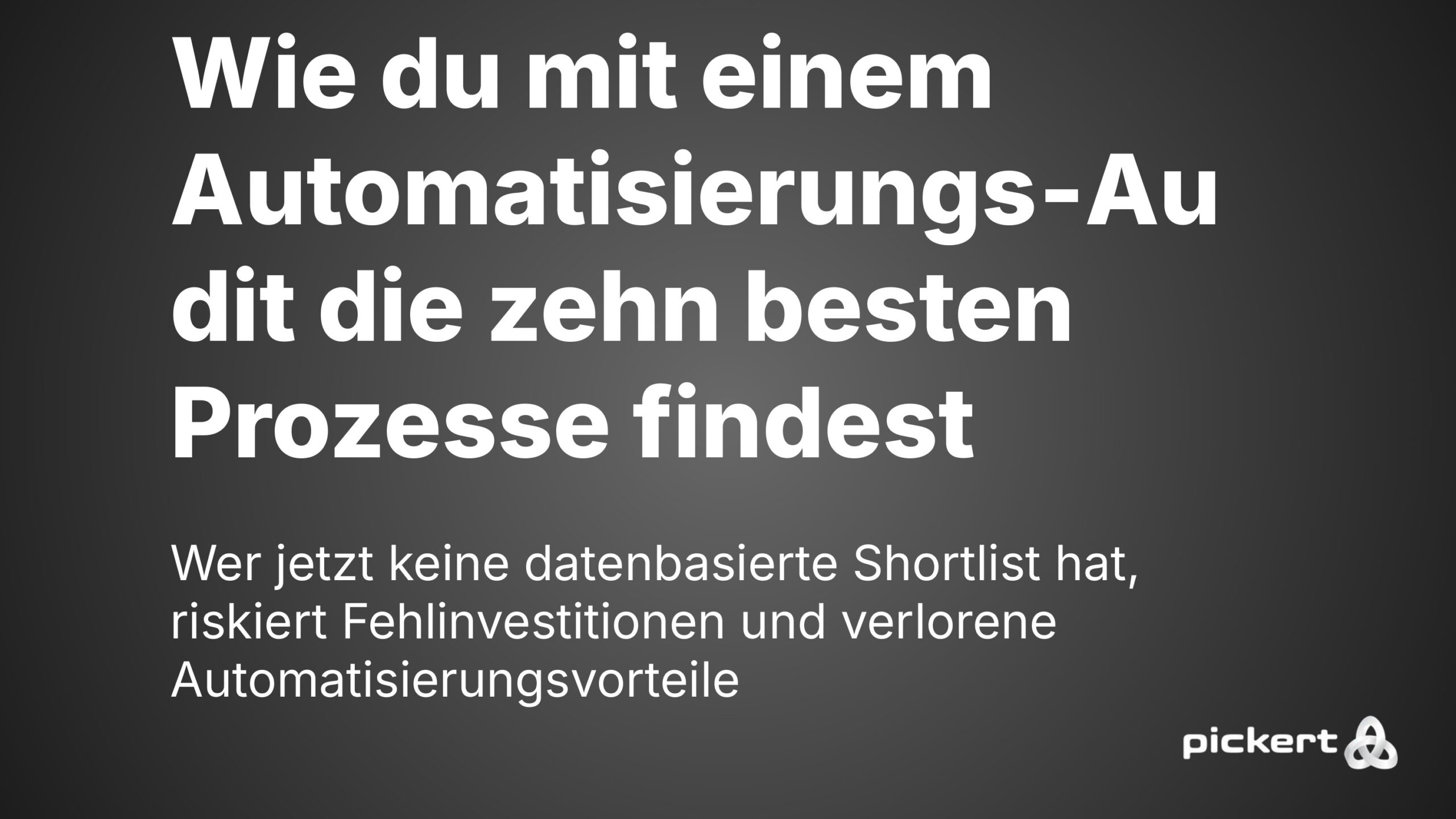 Wie du mit einem Automatisierungs‑Audit die zehn besten Prozesse findest automatisierung,audit,process-mining,idp,rpa,scoring,governance