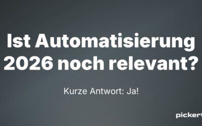 Ist Prozessautomatisierung 2026 noch relevant?