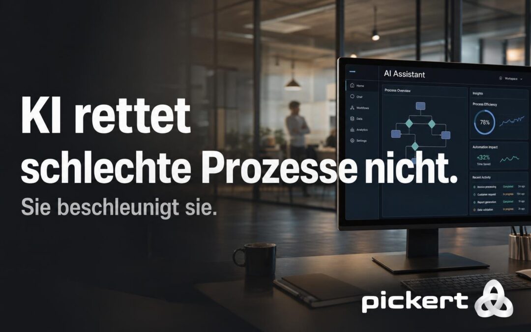 Warum KI schlechte Prozesse nicht rettet